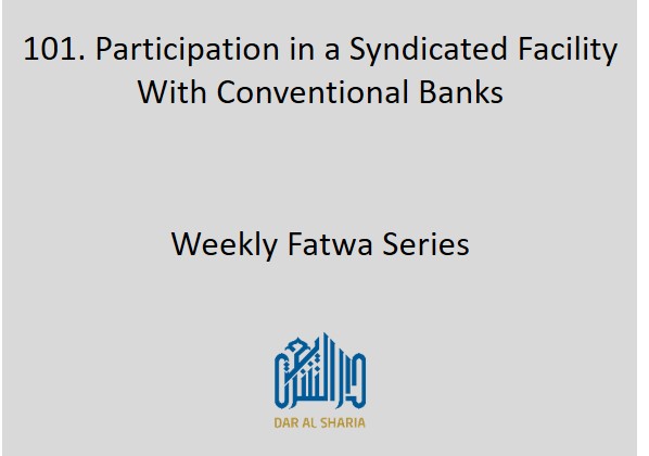 Participation in a Syndicated Facility With Conventional Banks