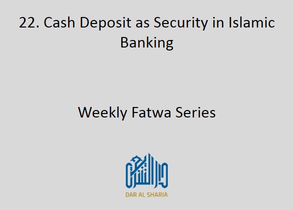 Cash Deposit as Security in Islamic Banking