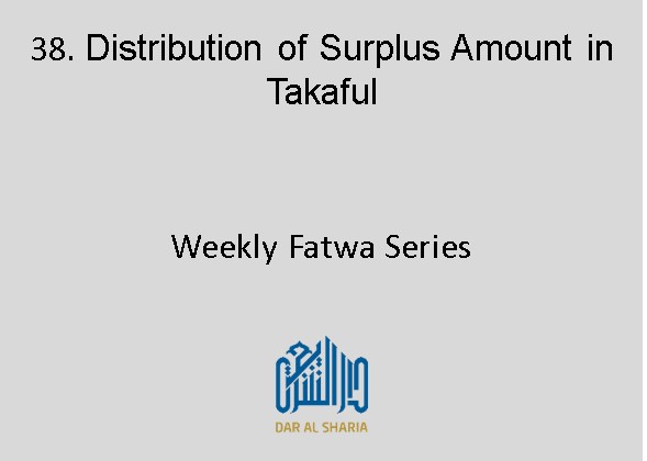 Distribution of Surplus Amount in Takaful