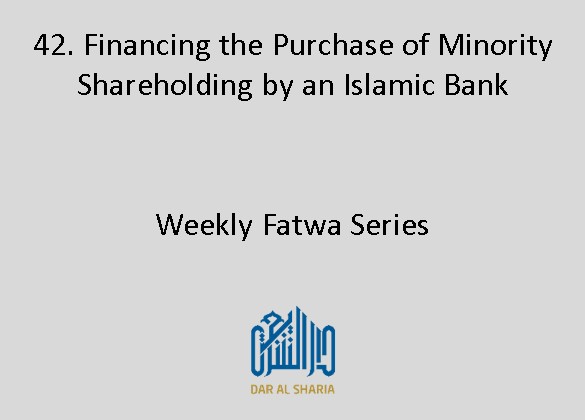 Financing the Purchase of Minority Shareholding by an Islamic Bank 