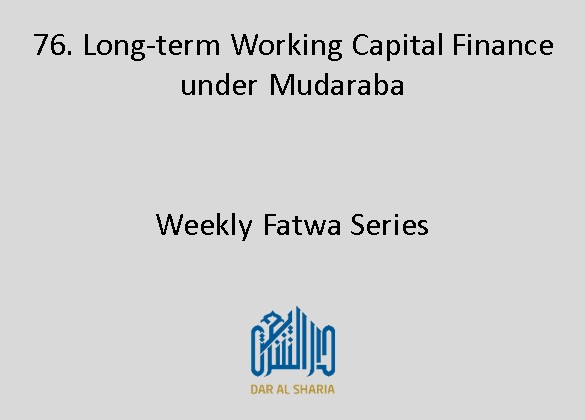 Long-term Working Capital Finance under Mudaraba