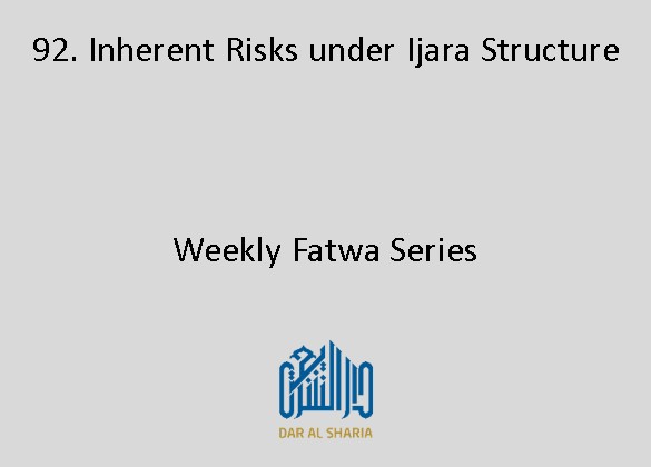 Inherent Risks under Ijara Structure