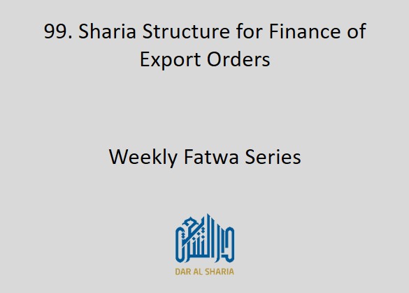 Sharia Structure for Finance of Export Orders