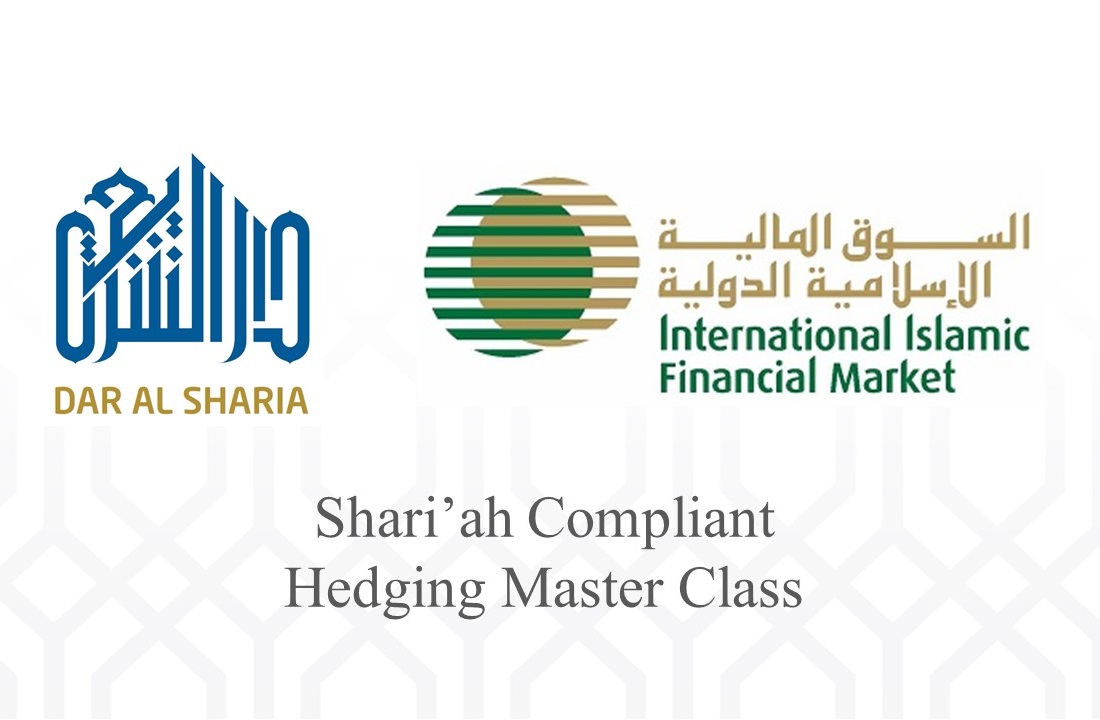 IIFM and Dar Al Sharia - Shari’ah Compliant Hedging Master Class